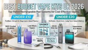 Best Budget Vape Kits in the UK for 2026 Affordable and High-Quality Choices